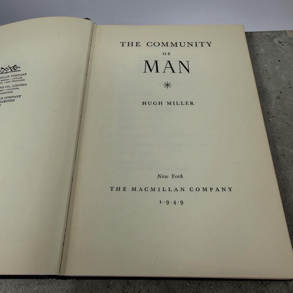 The Community Of Man by Hugh Miller - 1949 HC First Edition